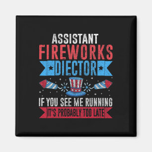 Fungny Istant Fireworks Director I Springa You Spr Magnet