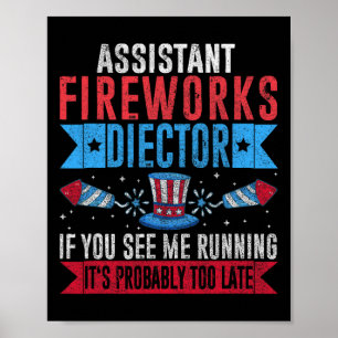 Fungny Istant Fireworks Director I Springa You Spr Poster