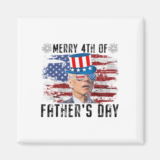 Fungny Joe Biden 4 juli Merry 4:e av Far d Magnet (Framsidan)
