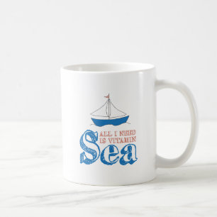 Fungny Nautical Quote Sailboat Teckning Vitamin Se Kaffemugg