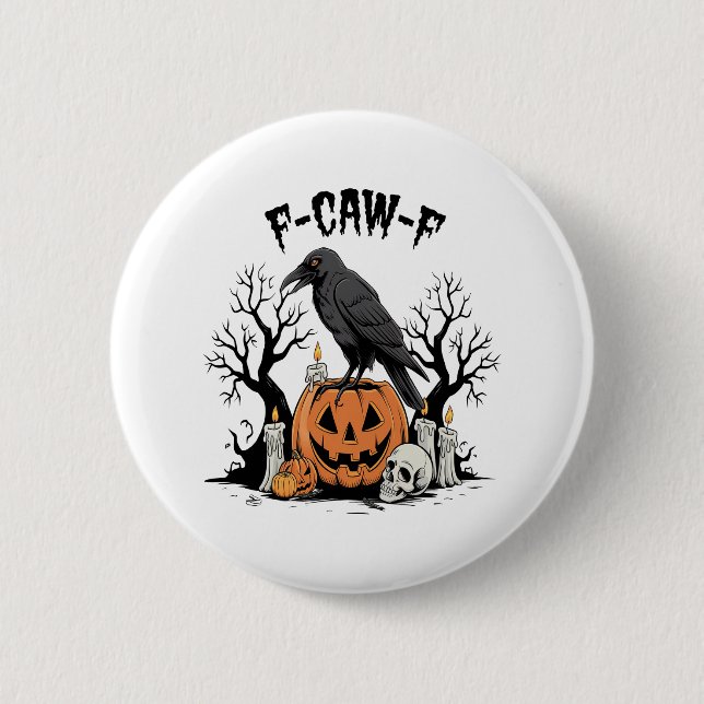Fungny Raven, F-Caw-F, Skull Raven, Gothic Kråka Knapp (Framsida)