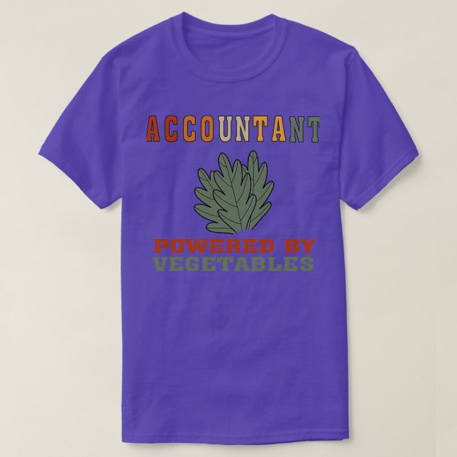 Fungny Vegan Accountant Powed by Vegetables Shirt T Shirt (Design framsida)