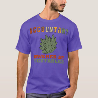 Fungny Vegan Accountant Powed by Vegetables Shirt T Shirt
