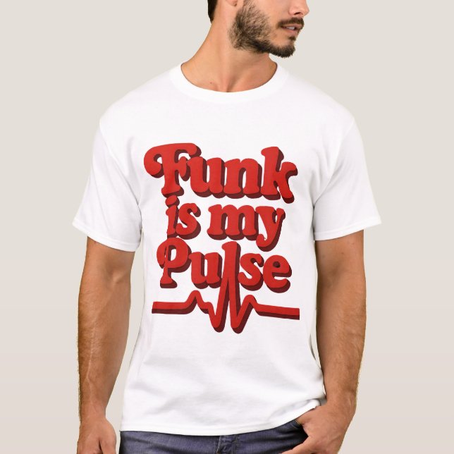 Funk är min pulsröd t shirt (Framsida)