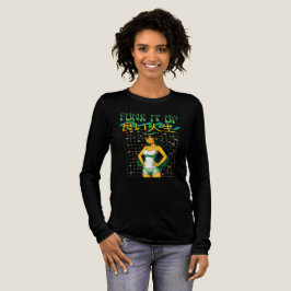 FUNK IT UP- Bra liv T Shirt