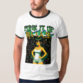 FUNK IT UP- Bra liv T Shirt