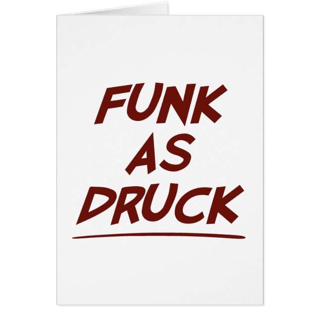 Funk som Druck är mycket berusad Hälsningskort (Framsidan)