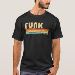 FUNK Surname Funny Retro Vintage 80S 90S Birthday T Shirt<br><div class="desc">Coolan "Funk"-grafik med vintage färg är en perfekt gåva eller present till manar eller kvinnor som du vill överraska. Köp designen nu!</div>