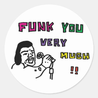 FUNK YOU VERY MUCH!! RUNT KLISTERMÄRKE