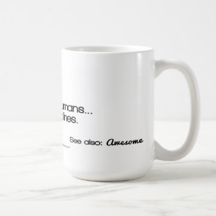 Funktionsduglig mammor: Jag gör människor… och Kaffemugg