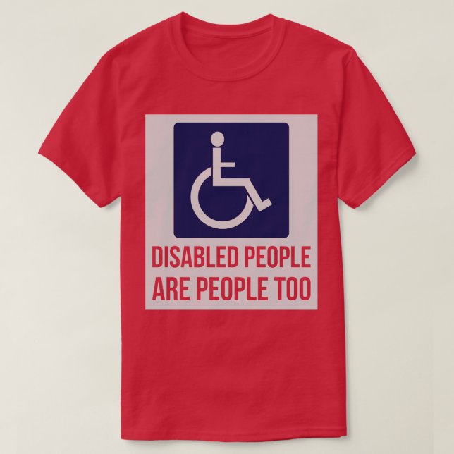 Funktionshindrade personer är också människor för  t shirt (Design framsida)