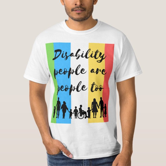 Funktionshindrade personer är också människor t shirt (Framsida)