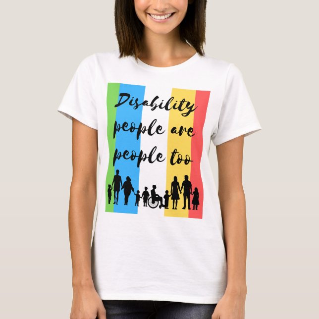 Funktionshindrade personer är också människor t shirt (Framsida)