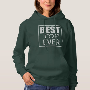 Funky bästa topp ever-hoodie t shirt