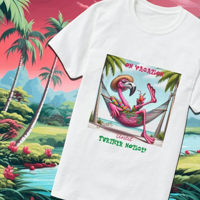 Funky Flamingo on Vacation till dess att ytterliga T Shirt (Skapare uppladdad)