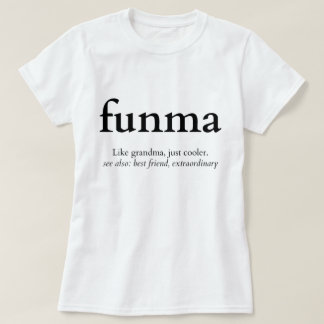Funma Funny Grandma-definition T Shirt