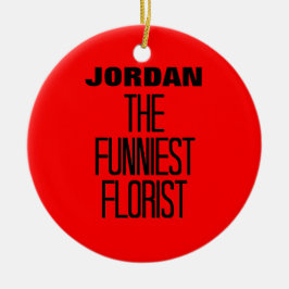 Funniest Florist Julgransprydnad Keramik