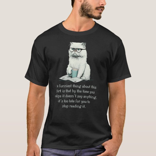 FUNNIEST SAK OM DETTA SHIRT FUNNny Cat Sarc T (Framsida)