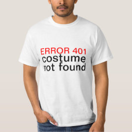 Funnit fel 401 för Halloween dräkt inte T Shirt