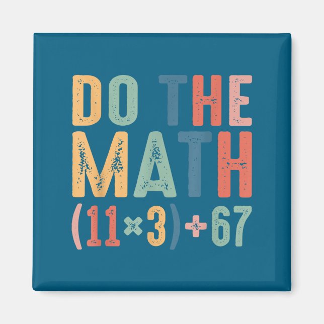 Funny 100 Days School Math Equation Do The Math 10 Magnet (Framsidan)