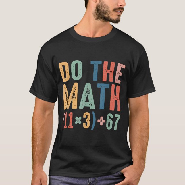 Funny 100 Days School Math Equation Do The Math 10 T Shirt (Framsida)