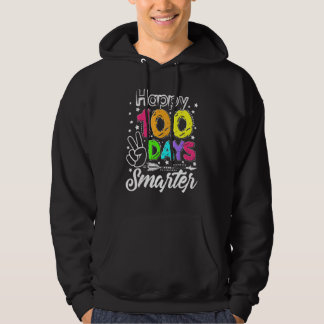 Funny 100 Days Smarter Happy 100th Day Of School S Hoodie