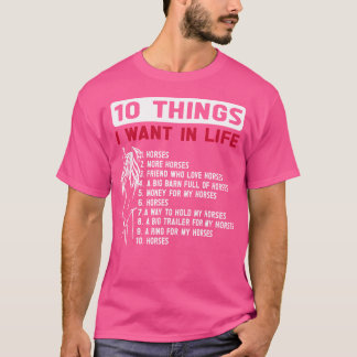 Funny 10 Things I Want In Life Funny Horses Horseb T Shirt
