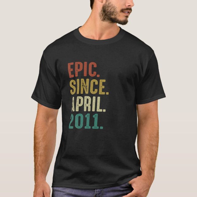 Funny 11 Year Old Birthday Gifts Epic Since April T Shirt (Framsida)