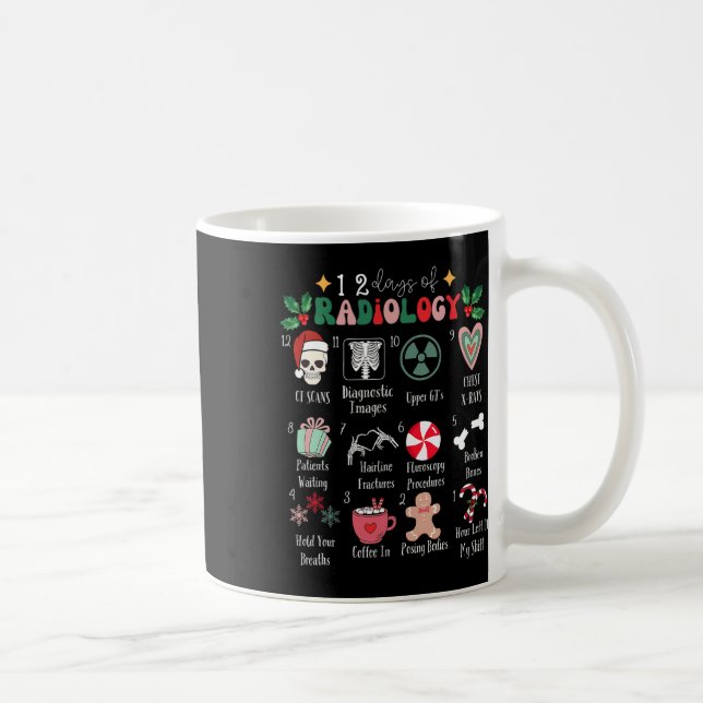 Funny 12 Days Of Radiology Christmas Radiate Xray  Kaffemugg (Höger)