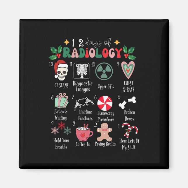 Funny 12 Days Of Radiology Christmas Radiate Xray  Magnet (Framsidan)