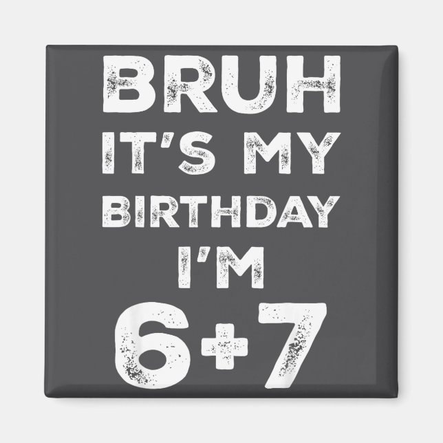 Funny 13th Birthday Teenager 6+7 Year Old Boys Kid Magnet (Framsidan)