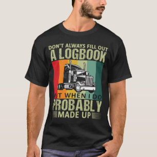 Funny 18 Wheeler Trucker Trucking T Shirt