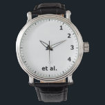 Funny 1 2 3 4 et al-Clock - Science Research Lab Armbandsur<br><div class="desc">När man skrivor artiklar och refererar till vetenskapliga journal, användor man ofta "et al", som gör denna perfekt för vetenskapsmän, ett forskningsinstitut eller ett laboratorium. novelty gag-hemkontor, 1 2 3 et al, forskarlaboratorium, papper referens för forskare journal, biologikemi, medicin eller fysiklaboratorium, medicinska jargon humor, biomedicinsk reskonstruktion, forskare osv humor, humoristisk...</div>