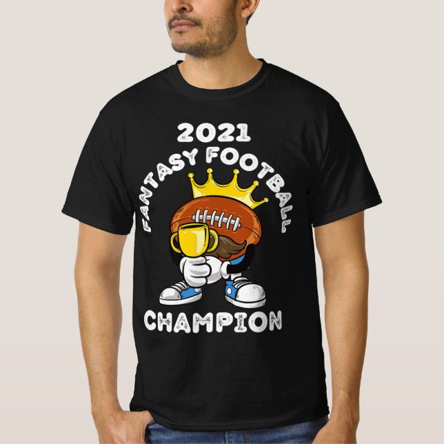 FUNNY 2021 FANTASY FOOTBALL CHAMPION FANTASY LEAGU T SHIRT (Framsida)
