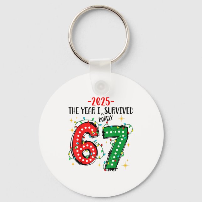 Funny 2025 The Year I Survived Barely 67 Christmas Nyckelring (Framsida)