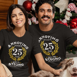 Funny 25th Anniversary for couples T Shirt