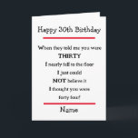 Funny 30års födelsedag Cheeky Verse Birthday Card Kort<br><div class="desc">Lustigt kort från 30års födelsedag dikt för att skicka till alla som firar att de blir trettio år gamla.</div>