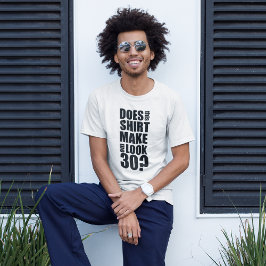 Funny 30års födelsedag T-Shirt