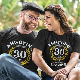 Funny 30th Anniversary Gift for couples T Shirt