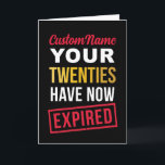 Funny 30th Birthday, Your Twenties Have Expired Kort<br><div class="desc">Mark the big 3-0 with a bold, modern birthday card that says it all. Featuring a playful “Your Twenties Have Now Expired” design and customizable name on the front, this 30th birthday card is perfect for celebrating a milestone with humor and confidence. The inside message can be customized with your...</div>
