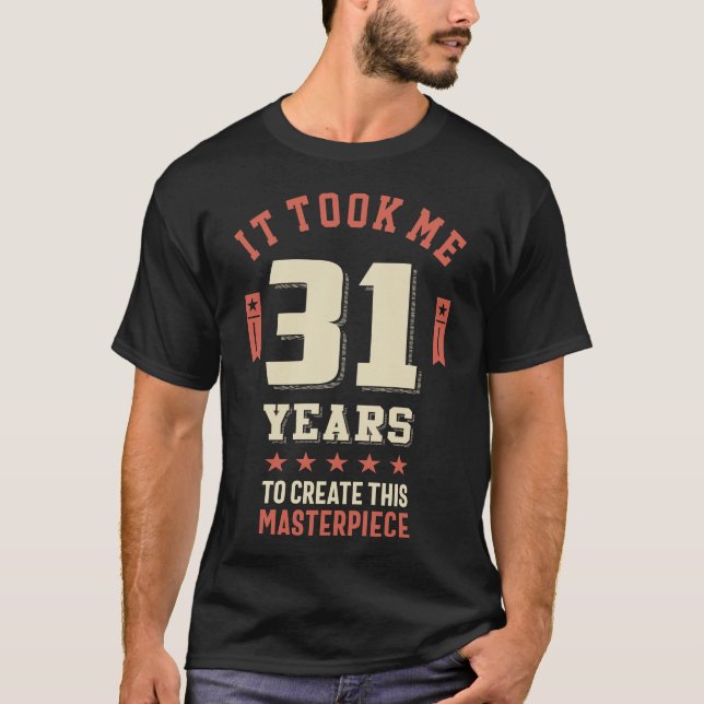 Funny 31 år gammal joke T-Shirt 31a Birthday (Framsida)