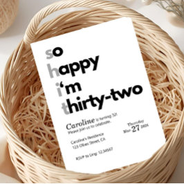 Funny 32nd Birthday “So Happy I’m Thirty Two" Inbjudningar