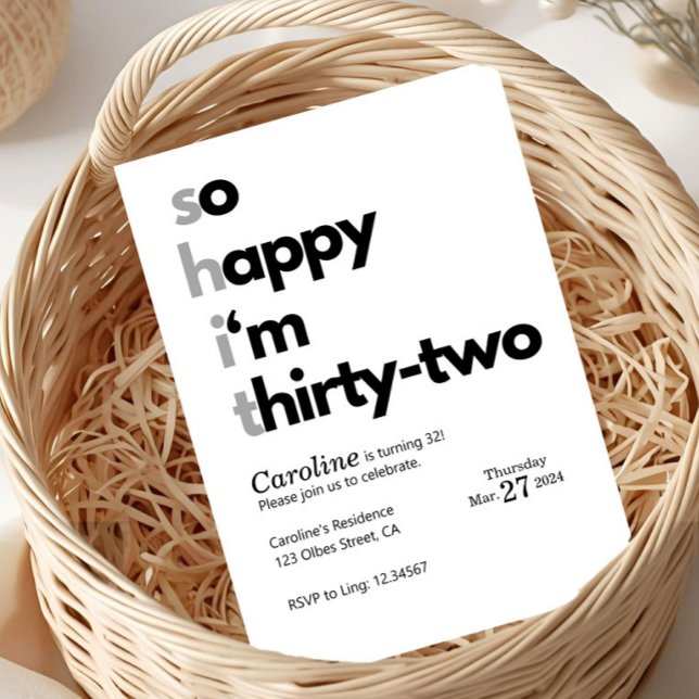 Funny 32nd Birthday “So Happy I’m Thirty Two" Inbjudningar (funny 32nd birthday invitation, sarcastic birthday invite, thirty two birthday invite, funny adult b)