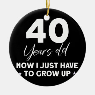 Funny 40:e födelsedagskalender 40 år gammal julgransprydnad keramik