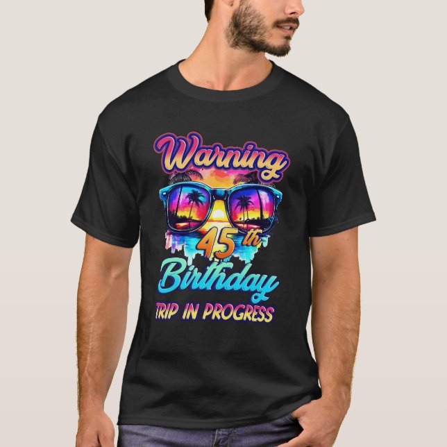 Funny 45-årig varning 45:e födelsedag Resa i P T Shirt (Framsida)