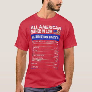 Funny 4th Of July All American Father In Law Nutri T Shirt