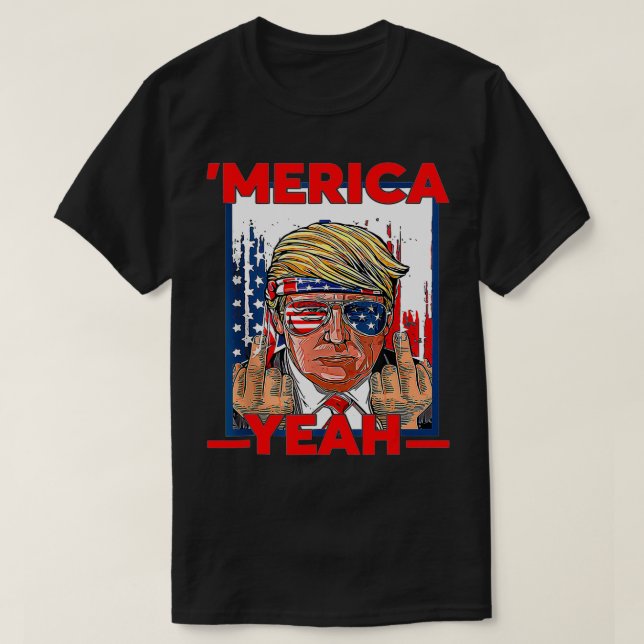 Funny 4th Of July Patriotic Donald Trump 'Merica U T Shirt (Design framsida)