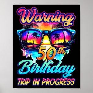 Funny 50-årig varning 50-dagars Resa på P Poster