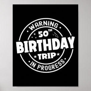 Funny 50-årig varning 50-dagars Resa på P Poster