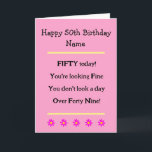 Funny 50:e födelsedagskortet Verse Woman Birthday  Kort<br><div class="desc">Lustigt 50-årskort för dikt att skicka till vem som helst för att fira att de blir sextio år gamla. En 50-åring med en bra känsla av humor! Söt rosa färg med blommor. Kort finns också i svartvitt.</div>